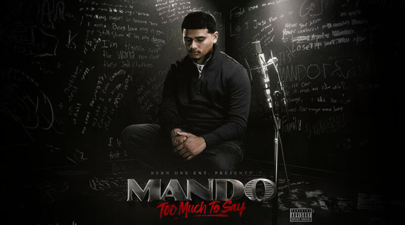 Mando - Too Much To Say