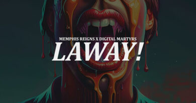 Memphis Reigns & Digital Martyrs - Laway!