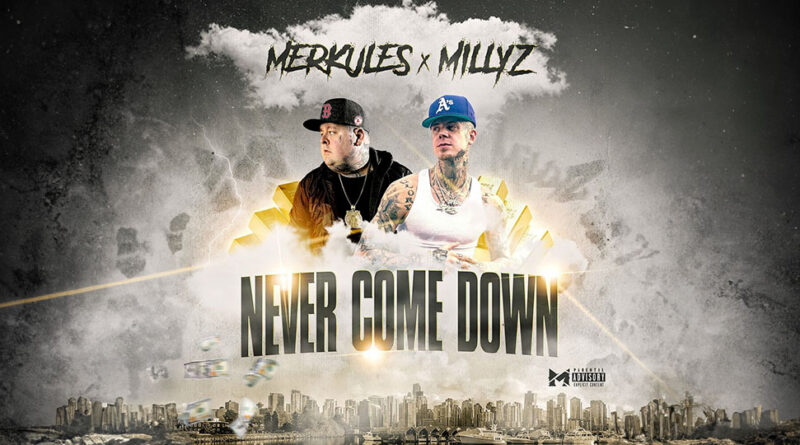 Merkules & Millyz - Never Come Down