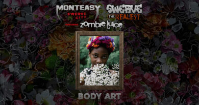 Monteasy, Swerve City & Swerve The Realest - Body Art