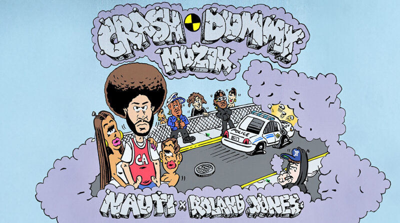 Nauti - CRASH DUMMY MUZIK