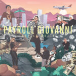 Payroll Giovanni - Hustle Muzik