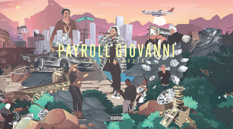 Payroll Giovanni - Hustle Muzik