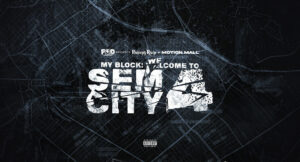 Philthy Rich & Motion Mall - My Block Welcome To Sem City 4