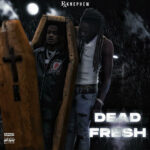 RXKNephew - Dead Fresh