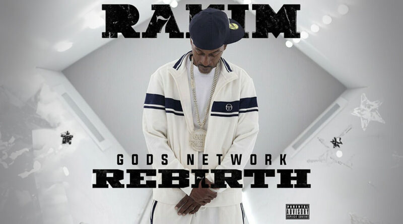 Rakim - G.O.Ds NETWORK - REB7RTH