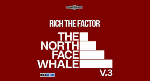 Rich The Factor - The North Face Whale, Vol. 3