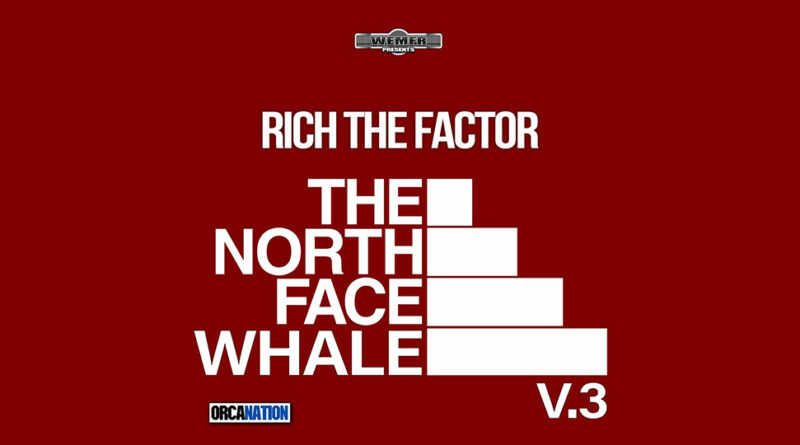 Rich The Factor - The North Face Whale, Vol. 3