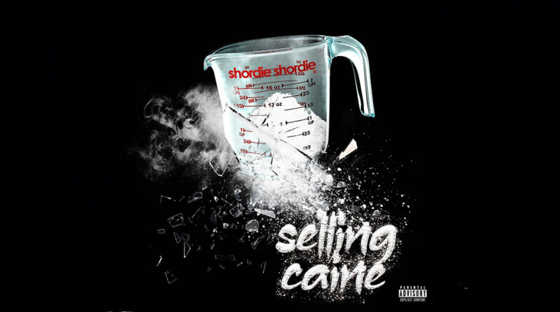 Shordie Shordie - Selling Caine