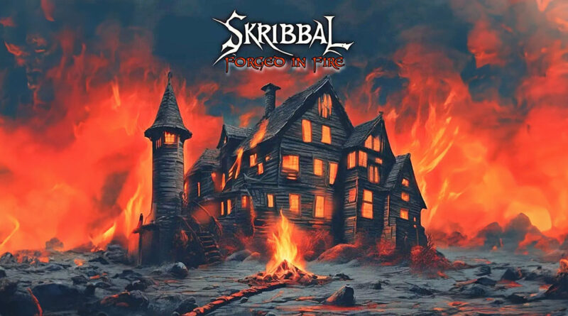 Skribbal - Forged in Fire