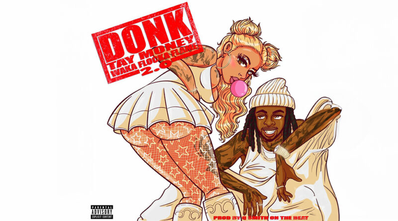 Tay Money - Donk 2.0