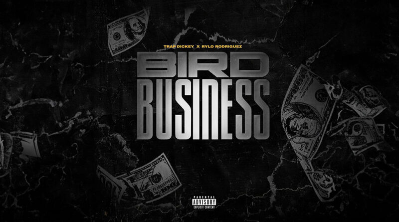 Trap Dickey - Bird Business