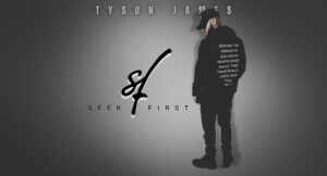 Tyson James - Seek First