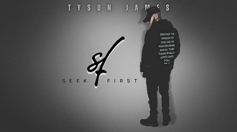 Tyson James - Seek First