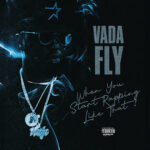 Vada Fly - When You Start Rapping Like That