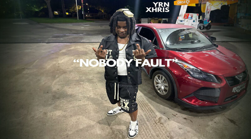 Yrn Xhris - Nobody Fault