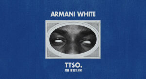 Armani White - TTSO.