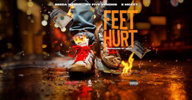 Beeda Weeda, DJ Five Venoms & E Mozzy – Feet Hurt