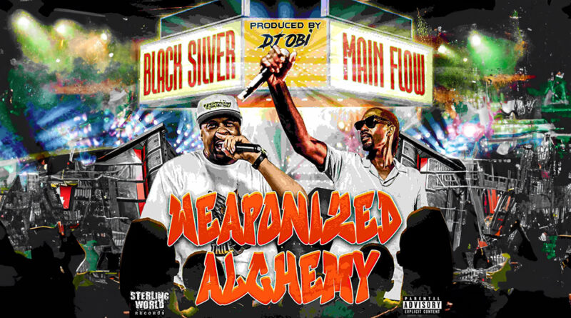 Black Silver & Main Flow - Weaponized Alchemy