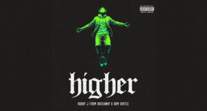 Bobby J from Rockaway & Dom Dirtee - Higher