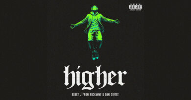 Bobby J from Rockaway & Dom Dirtee - Higher