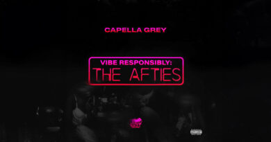 Capella Grey - Vibe Responsibly The Afties