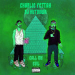 Charlie Fettah & DJ Kutdown - Call me evil