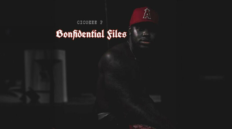 Cico P - Bonfidential Files (Reloaded)