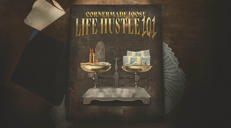 Cornermade Joose - Life Hustle 101