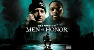 DZ & Ampichino - Men of Honor