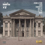 DaBwoi Fane et YZ The Wave - Zoom & Fane Long Romantic Walks To The Bank