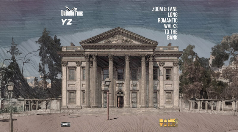 DaBwoi Fane et YZ The Wave - Zoom & Fane Long Romantic Walks To The Bank