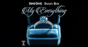 Danny Boy & Snoop Dogg - My Everything