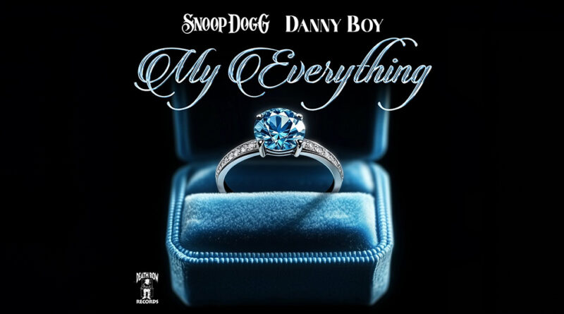 Danny Boy & Snoop Dogg - My Everything