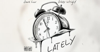 Dave Luv & Dizzy Wright - LATELY