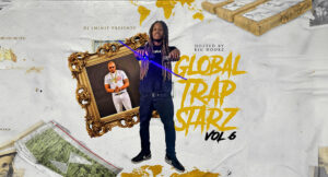 Dj IMNIT - Global Trapstarz, Vol. 6