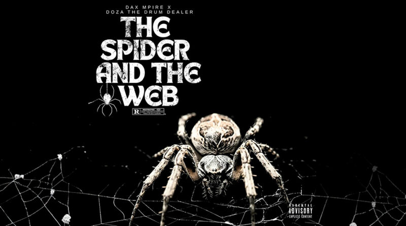 Doza The Drum Dealer et Dax Mpire - The Spider and The Web