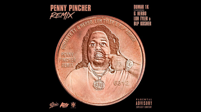 Dumar 1k - Penny Pincher (Remix)