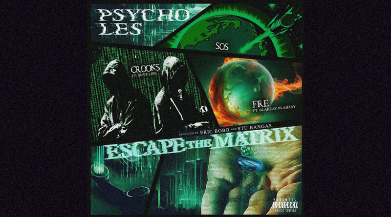 Eric Bobo & Stu Bangas & Psycho Les - Escape The Matrix