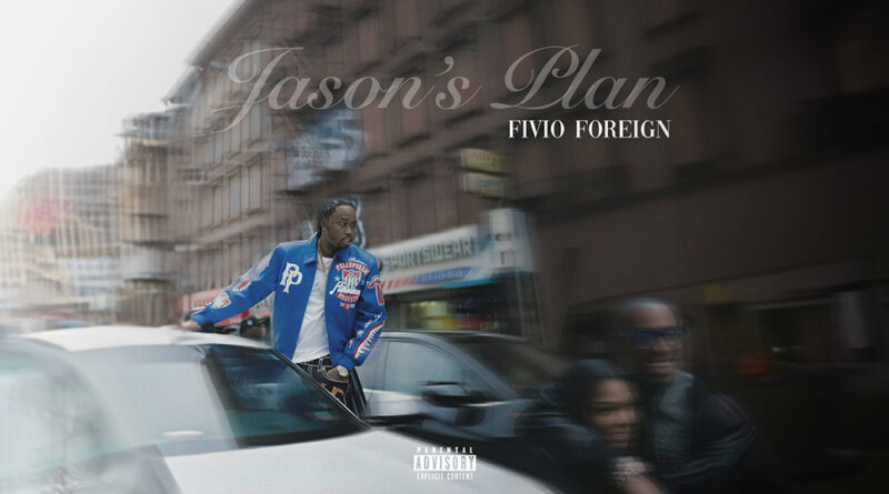 Fivio Foreign - Jason's Plan