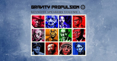 Gravity Propulsion - Keynote Speakers Volume 1