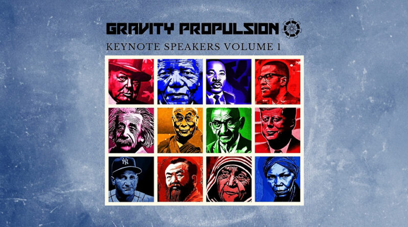 Gravity Propulsion - Keynote Speakers Volume 1