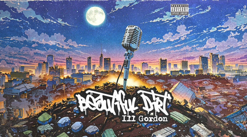 Ill Gordon - Beautiful Dirt