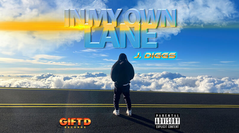 J-Diggs - In My Own Lane