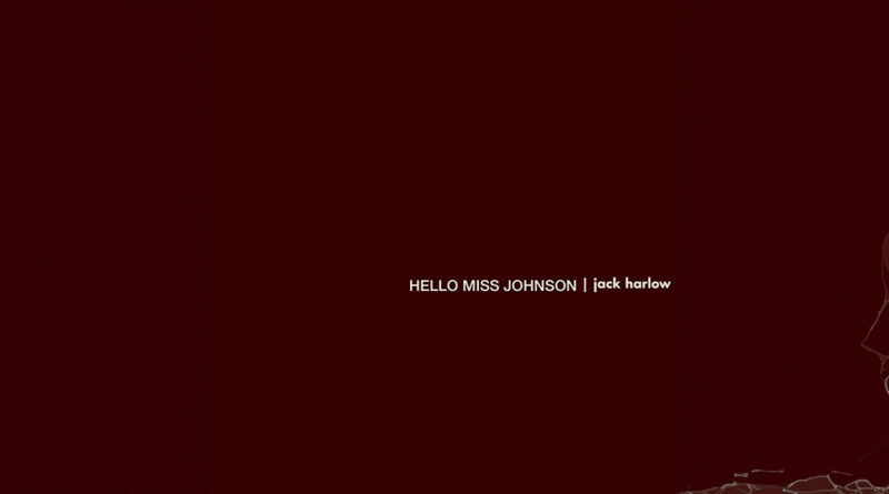 Jack Harlow - Hello Miss Johnson