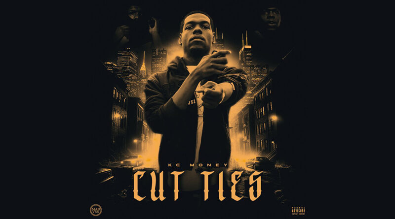 KCMoney - Cut Ties