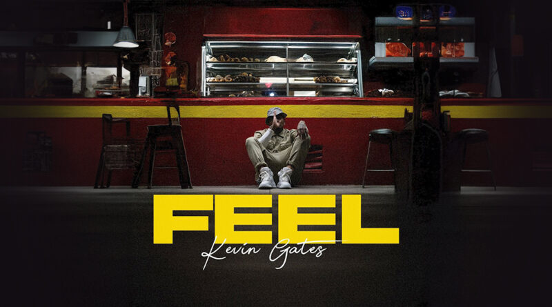 Kevin Gates - Feel