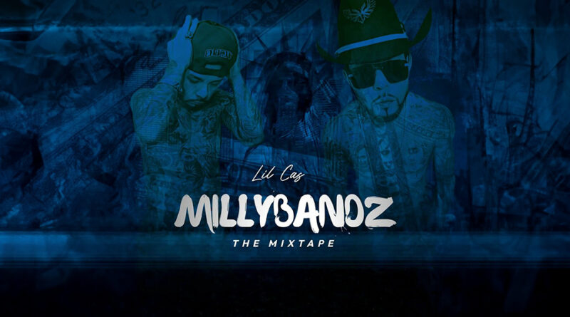 Lil Cas - MILLYBANDZ