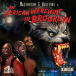 MadShroom MC et Wolftone - An African Werewolf in Brooklyn