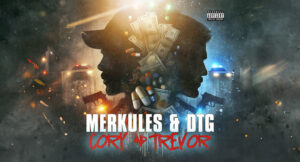 Merkules, DTG & C-Lance - Cory and Trevor